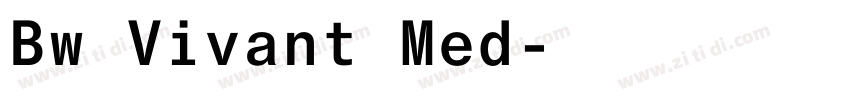 Bw Vivant Med字体转换 Bw Vivant Med字体转换